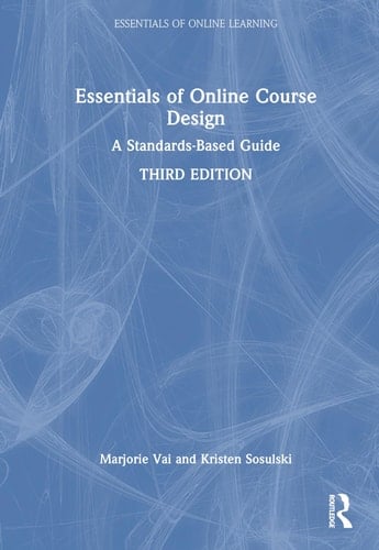 Essentials of Online Course Design A Standards-Based Guide
