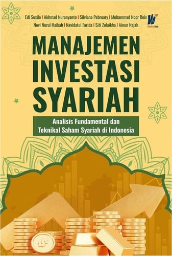 MANAJEMEN INVESTASI SYARIAH Analisis Fundamental Dan Teknikal Saham Syariah di Indonesia
