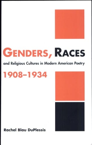 Genders, Races, and Religious Cultures in Modern American Poetry, 1908-1934