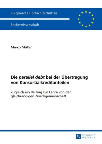 Die "parallel debt" bei der Uebertragung von Konsortialkreditanteilen