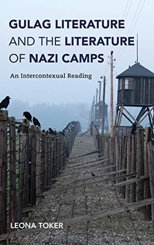 Gulag Literature and the Literature of Nazi Camps: An Intercontexual Reading