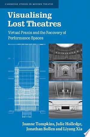 Visualising Lost Theatres