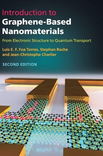 Introduction to Graphene-Based Nanomaterials From Electronic Structure to Quantum Transport