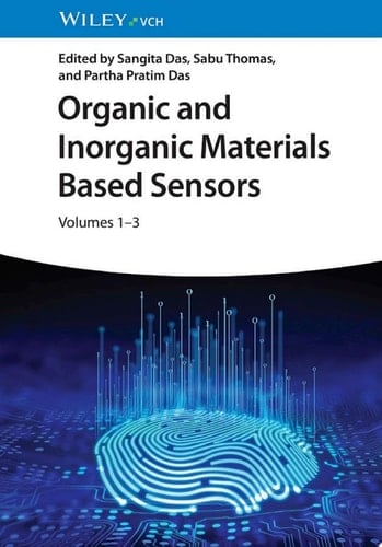 Organic and Inorganic Materials Based Sensors, 3 Volumes