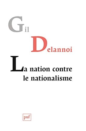 La nation contre le nationalisme, ou, La résistance des nations