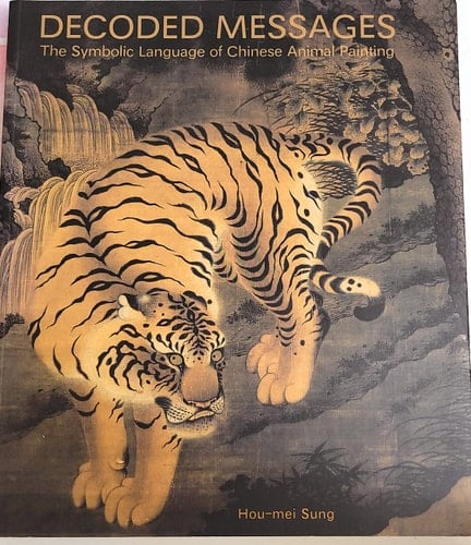 Decoded Messages The Symbolic Language of Chinese Animal Painting