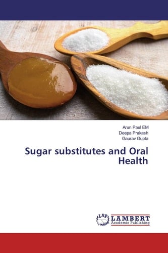 Sugar substitutes and Oral Health