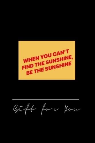 xjcgur1221 when you can find the sunshine - 120pages notebook