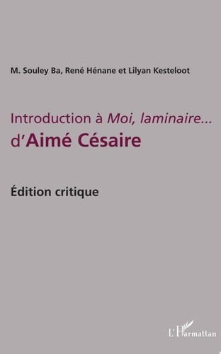 Introduction à Moi, laminaire... d'Aimé Césaire Edition critique