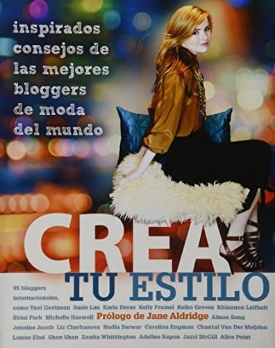 Crea tu estilo inspirados consejos de las mejores bloggers de moda del mundo