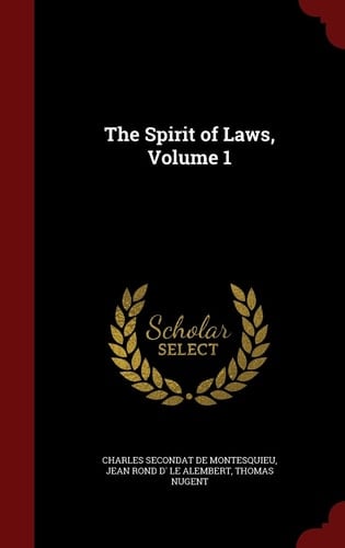 The Spirit of Laws, Volume 1
