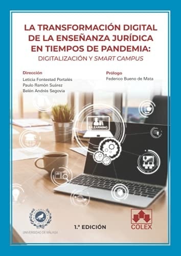 La transformación digital de la enseñanza jurídica en tiempos de pandemia digitalización y smart campus