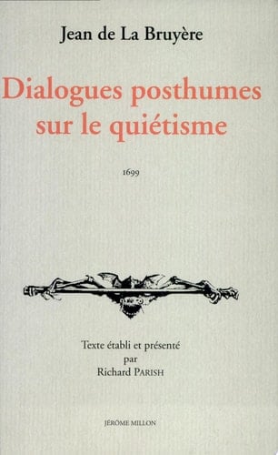 Dialogues posthumes sur le quiétisme 1699
