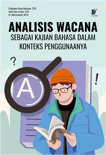 Analisis Wacana sebagai Kajian Bahasa dalam Konteks Penggunaanya