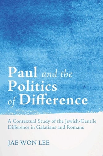Paul and the Politics of Difference