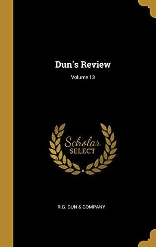 Dun's Review; Volume 13