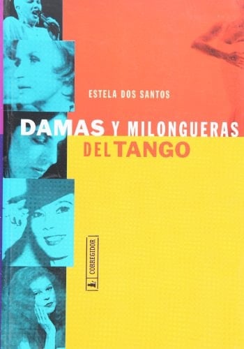 Damas y milongueras del tango (Spanish Edition)