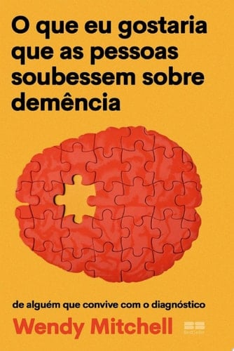 O que eu gostaria que as pessoas soubessem sobre demência