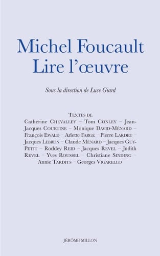 Michel Foucault, lire l'oeuvre