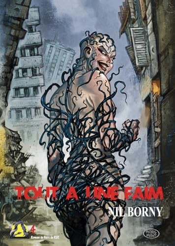 TOUT A UNE FAIM: Le Début de la Faim - Tome 4