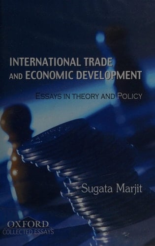 International Trade and Economic Development Essays in Theory and Policy