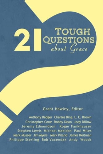 21 Tough Questions about Grace