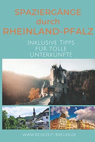 Spaziergänge Durch Rheinland-Pfalz Deutschland Neu Entdecken!