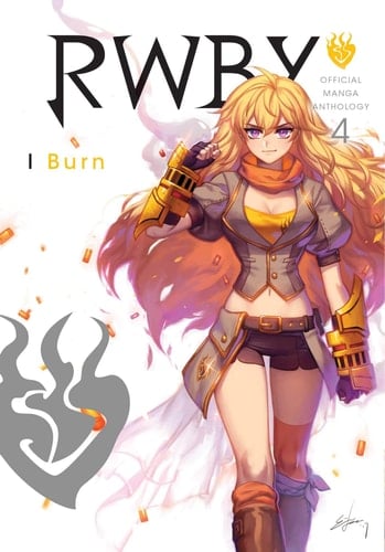 RWBY: Official Manga Anthology, Vol. 4 I Burn