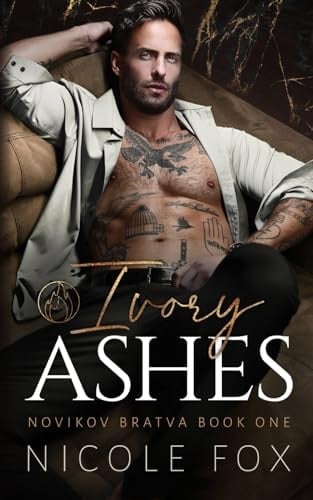 Ivory Ashes (Novikov Bratva)