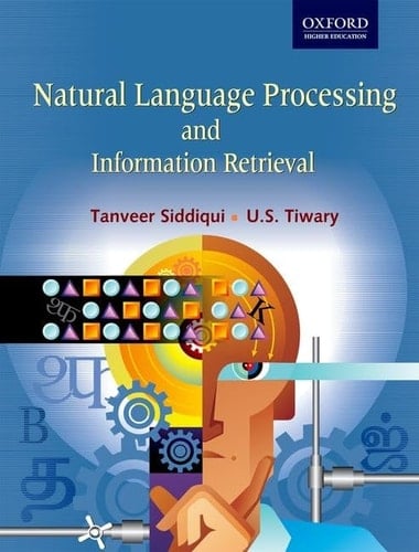 Natural Language Processing and Information Retrieval (Oxford Higher Education)