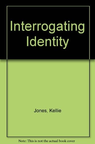 Interrogating Identity