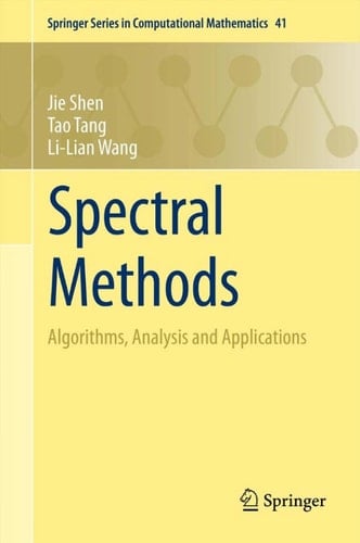Spectral Methods Algorithms, Analysis and Applications