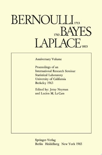 Bernoulli 1713 Bayes 1763 Laplace 1813 Anniversary Volume