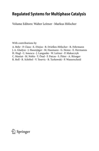 Regulated Systems for Multiphase Catalysis