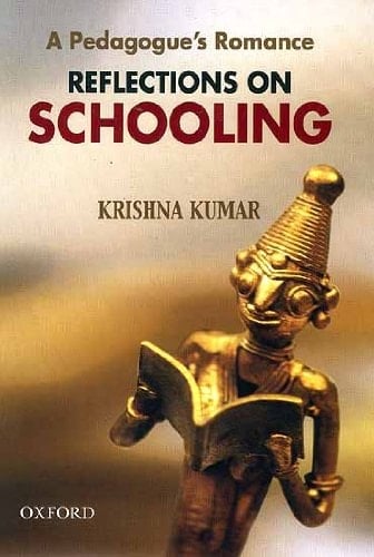 A Pedagogue`s Romance: Reflections on Schooling
