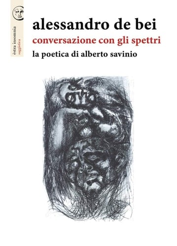 Conversazione con gli spettri la poetica di Alberto Savinio