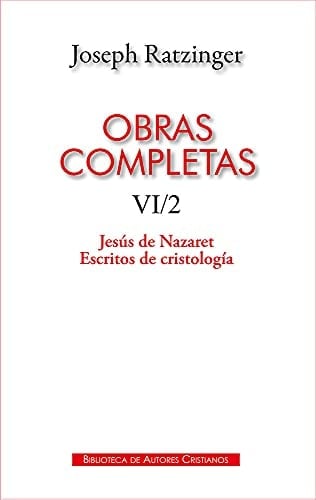 OBRAS COMPLETAS DE JOSEPH RATZINGER. VI;2