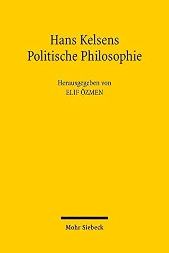 Hans Kelsens politische Philosophie