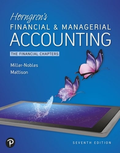 Horngren's Financial & Managerial Accounting: The Financial Chapters (Pearson+)