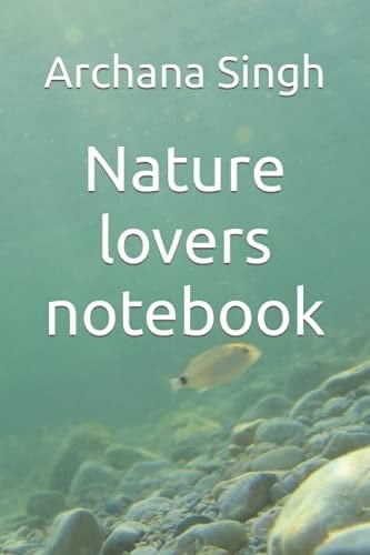 Nature Lovers Notebook