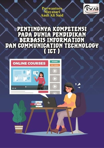 Pentingnya Kompetensi Pada Dunia Pendidikan Berbasis Information & Communication Technology ( ICT )