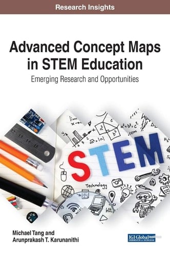 Advanced Concept Maps in STEM Education Emerging Research and Opportunities
