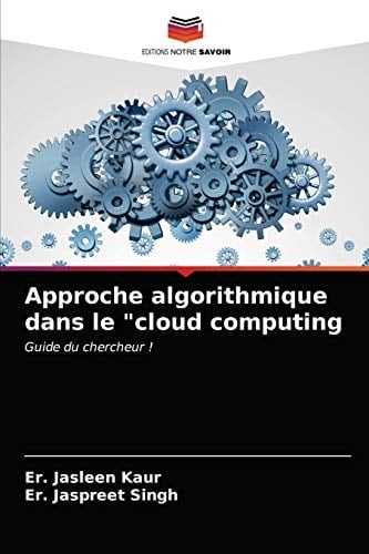 Approche algorithmique dans le "cloud computing (French Edition)
