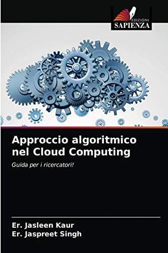 Approccio algoritmico nel Cloud Computing (Italian Edition)