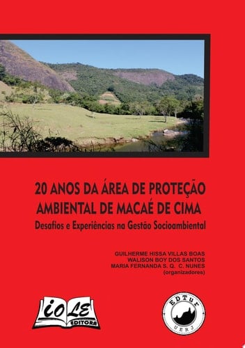 20 anos da Área de Proteção Ambiental de Macaé de Cima: Desafios e Experiências na Gestão Socioambiental