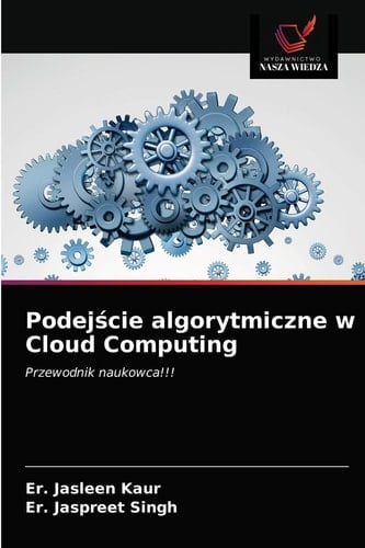 Podejście algorytmiczne w Cloud Computing (Polish Edition)