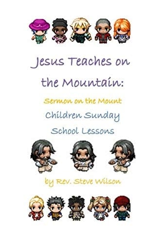 Jesus Teaches on the Mountain: Sermon on the Mount Children Sunday School Lessons