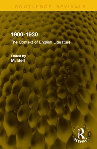 1900-1930 The Context of English Literature