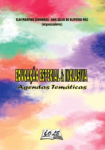 Educação Especial & Inclusiva: Agendas Temáticas