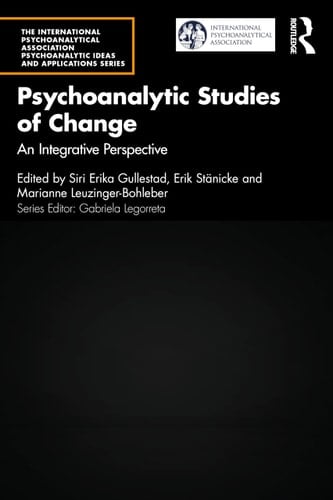 Psychoanalytic Studies of Change An Integrative Perspective